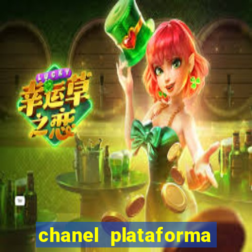 chanel plataforma de jogo